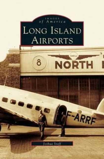 Long Island Airports, Hardback Book