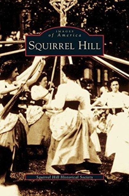 Squirrel Hill, Hardback Book