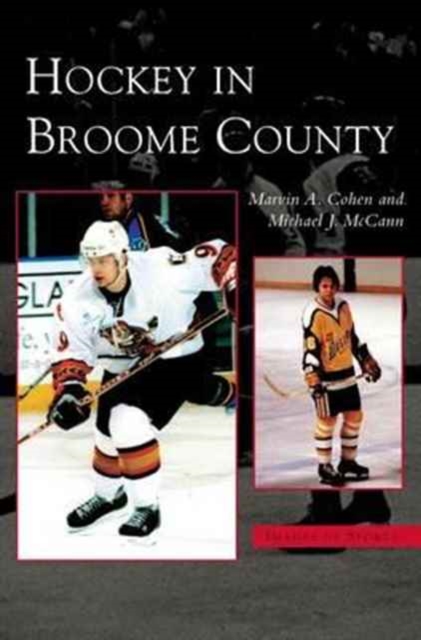 Hockey in Broome County, Hardback Book