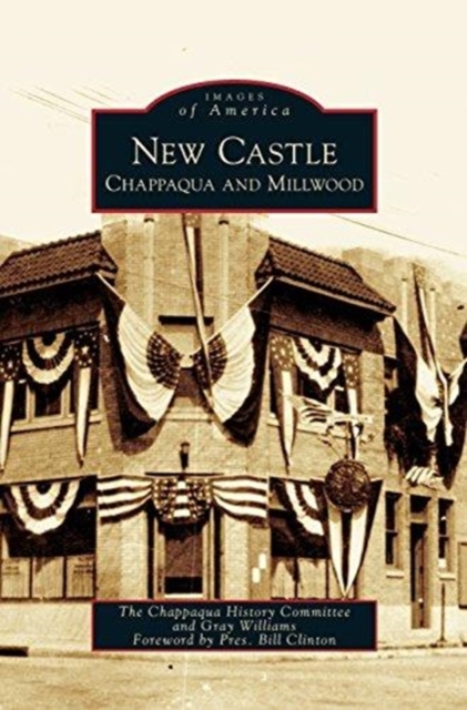 New Castle : Chappaqua and Millwood, Hardback Book