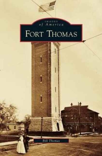 Fort Thomas, Hardback Book