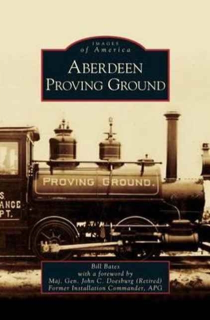 Aberdeen Proving Ground, Hardback Book