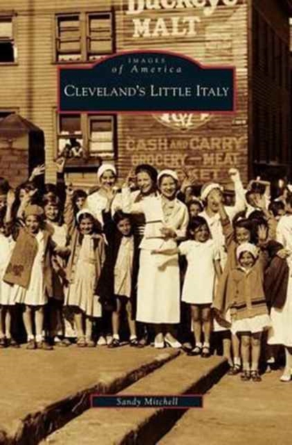 Cleveland's Little Italy, Hardback Book