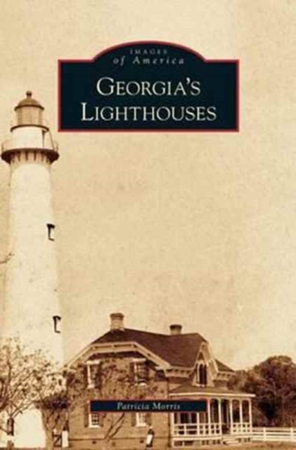 Georgia's Lighthouses, Hardback Book
