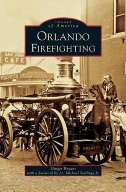 Orlando Firefighting, Hardback Book