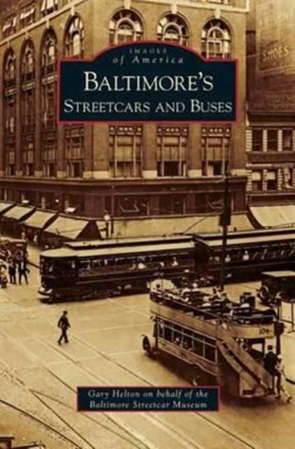 Baltimore's Streetcars and Buses, Hardback Book