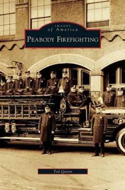 Peabody Firefighting, Hardback Book