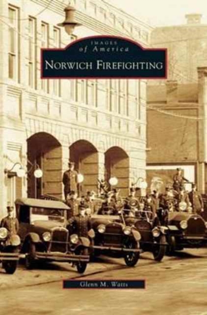 Norwich Firefighting, Hardback Book
