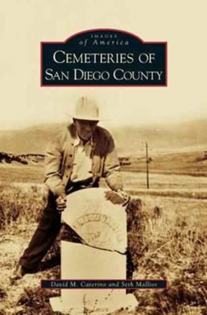 Cemeteries of San Diego County, Hardback Book