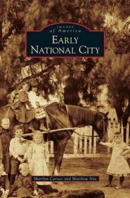 Early National City, Hardback Book