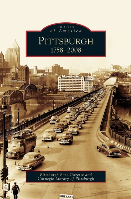 Pittsburgh : 1758-2008, Hardback Book