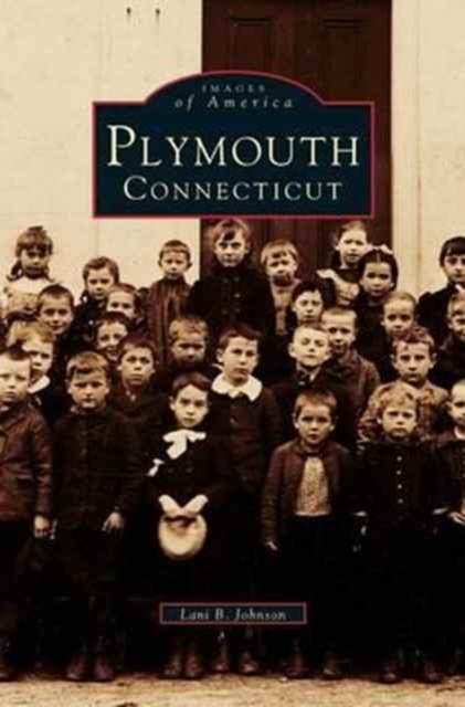 Plymouth, Connecticut, Hardback Book