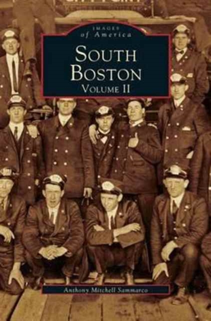 South Boston Volume II, Hardback Book