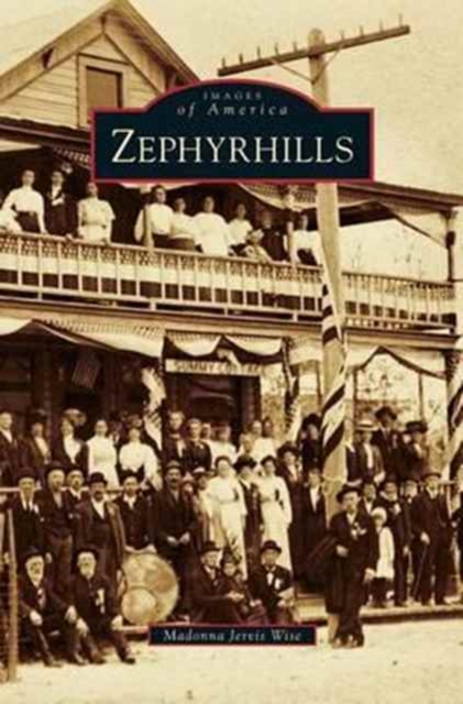 Zephyrhills, Hardback Book