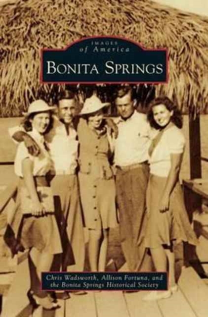 Bonita Springs, Hardback Book