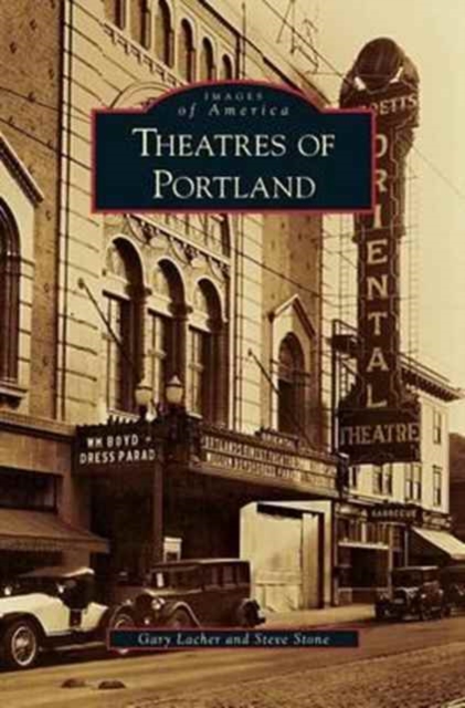 Theatres of Portland, Hardback Book