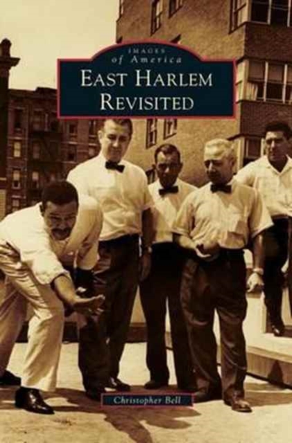 East Harlem Revisited, Hardback Book