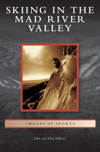 Skiing in the Mad River Valley, Hardback Book