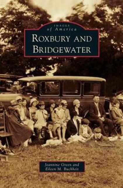 Roxbury and Bridgewater, Hardback Book