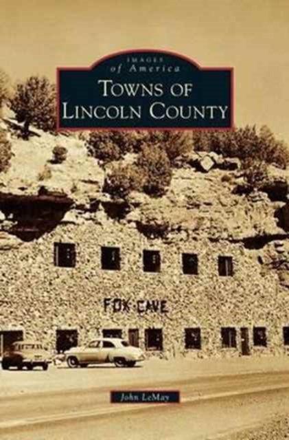 Towns of Lincoln County, Hardback Book