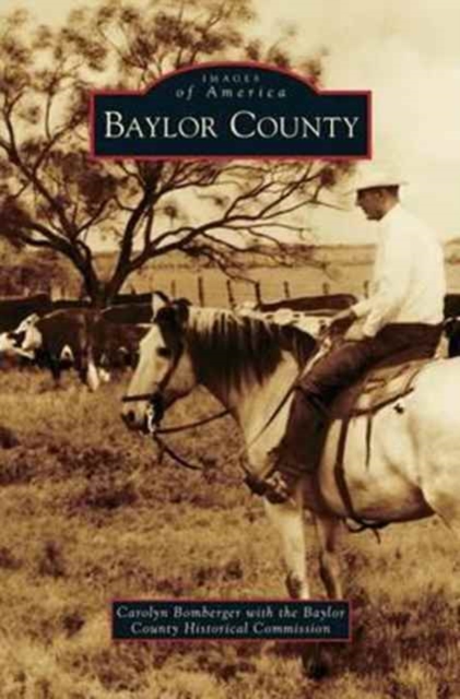Baylor County, Hardback Book