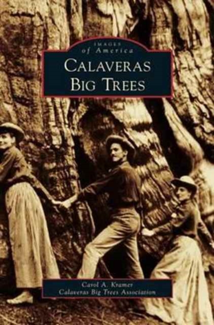 Calaveras Big Trees, Hardback Book
