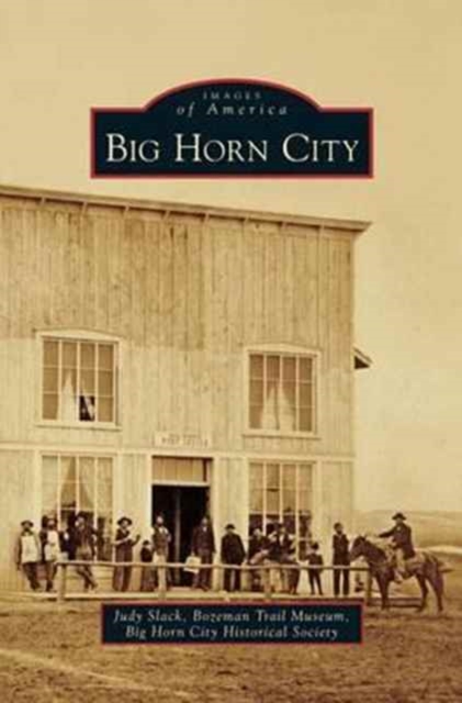 Big Horn City, Hardback Book