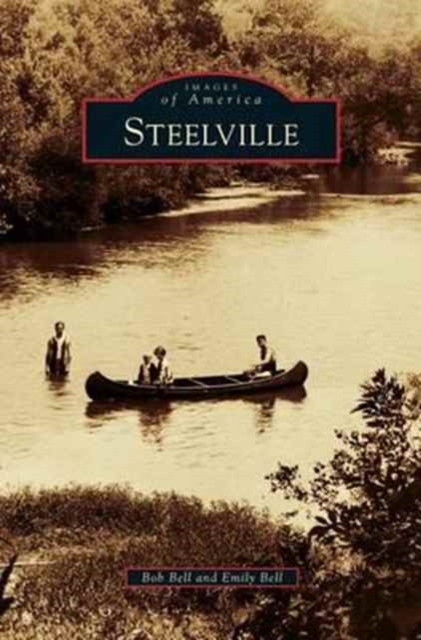 Steelville, Hardback Book