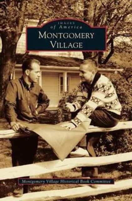 Montgomery Village, Hardback Book