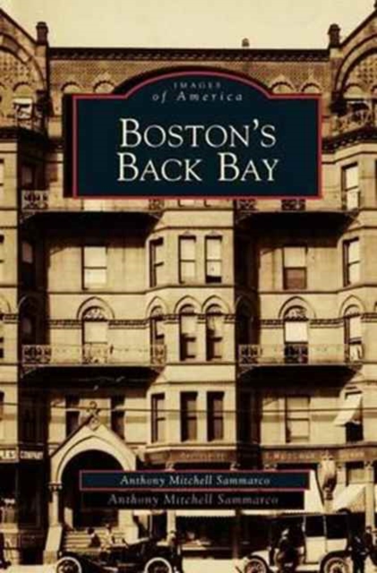 Boston's Back Bay, Hardback Book