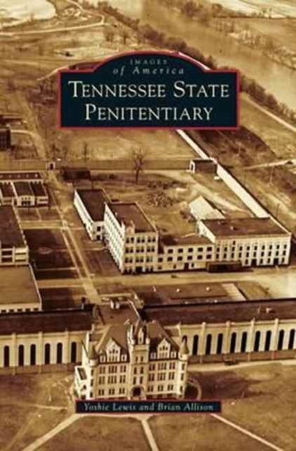 Tennessee State Penitentiary, Hardback Book