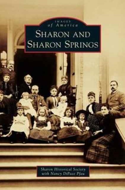 Sharon and Sharon Springs, Hardback Book