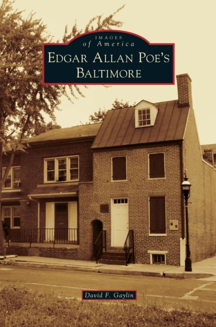 Edgar Allan Poe's Baltimore, Hardback Book