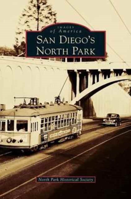 San Diego's North Park, Hardback Book