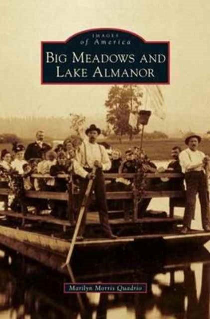 Big Meadows and Lake Almanor, Hardback Book
