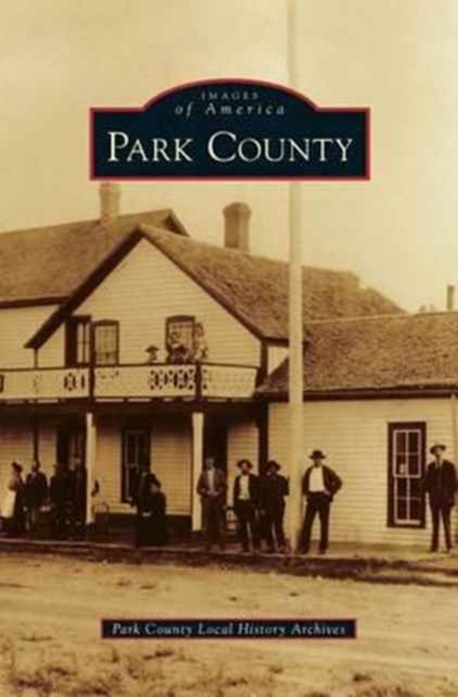 Park County, Hardback Book
