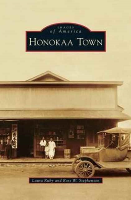 Honokaa Town, Hardback Book