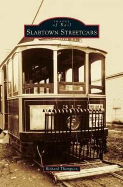 Slabtown Streetcars, Hardback Book