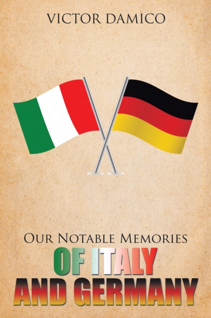 Our Notable Memories of Italy and Germany, EPUB eBook