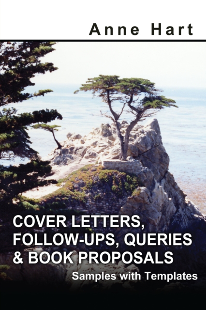 Cover Letters, Follow-Ups, Queries & Book Proposals : Samples with Templates, EPUB eBook