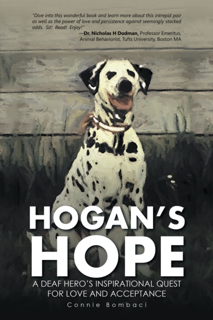 Hogan'S Hope : A Deaf Hero'S Inspirational Quest for Love and Acceptance, EPUB eBook