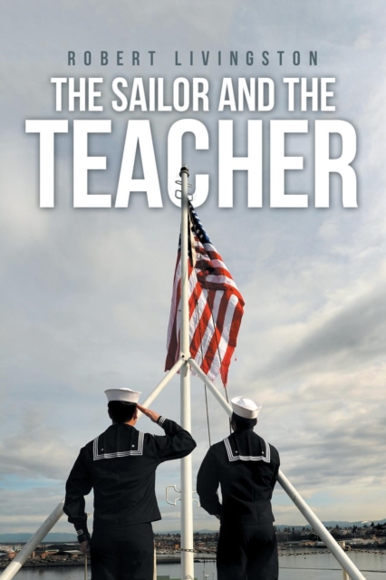 The Sailor and the Teacher, Paperback / softback Book