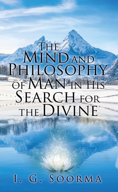 The Mind and Philosophy of Man in His Search for the Divine, EPUB eBook