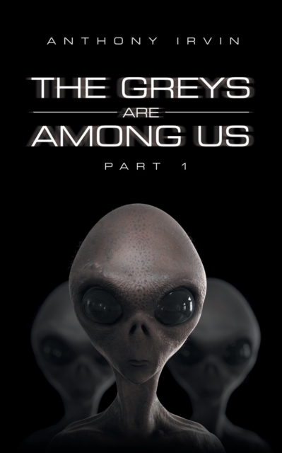 The Greys Are Among Us : Part 1, Paperback / softback Book