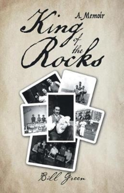 King of the Rocks : A Memoir, Paperback / softback Book