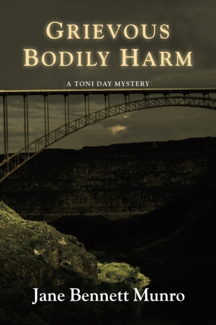 Grievous Bodily Harm : A Toni Day Mystery, Paperback / softback Book