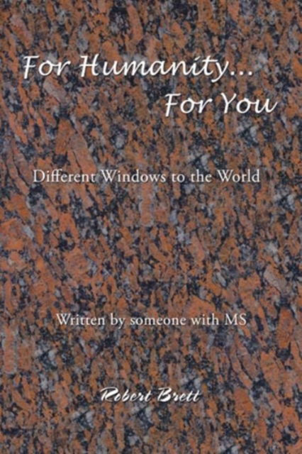 For Humanity ... for You : Different Windows to the World, Paperback / softback Book