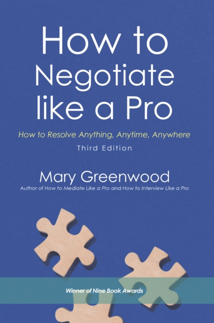 How to Negotiate Like a Pro : How to Resolve Anything, Anytime, Anywhere, EPUB eBook