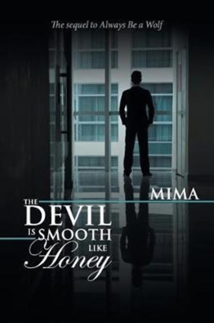 The Devil Is Smooth Like Honey, Paperback / softback Book