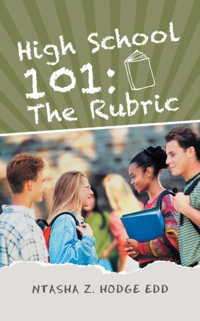 High School 101 : The Rubric, Paperback / softback Book
